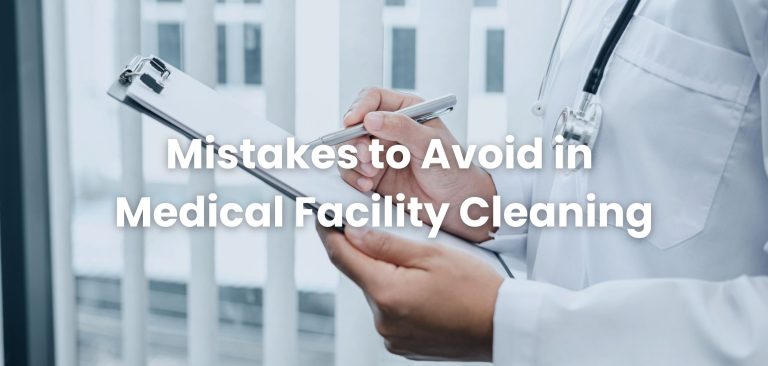 Mistakes to Avoid in Medical Facility Cleaning