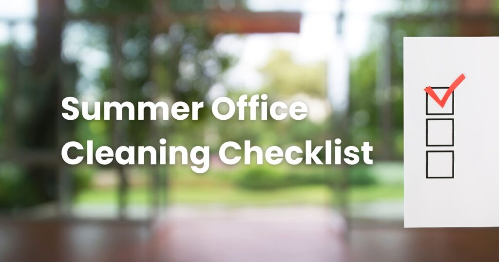 Summer Office Cleaning Checklist